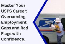 Addressing Employment Gaps and Red Flags in the USPS Hiring Process